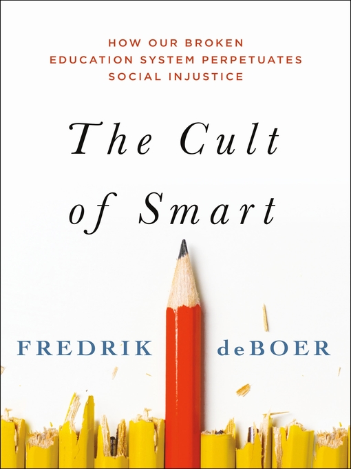 Title details for The Cult of Smart by Fredrik deBoer - Available